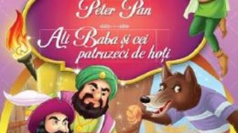 Cartea Cei trei purcelusi. Peter Pan. Ali Baba si cei patruzeci de hoti (download, pret, reducere)