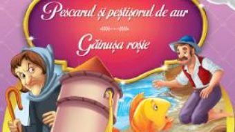 Cartea Rapunzel. Pescarul si pestisorul de aur. Gainusa rosie (download, pret, reducere)