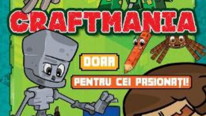 Cartea Craftmania doar pentru cei pasionati (download, pret, reducere)