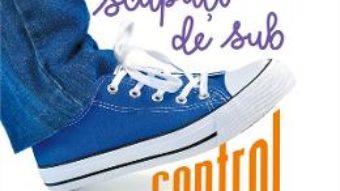 Cartea Adolescenti scapati de sub control – Scott P. Sells (download, pret, reducere)