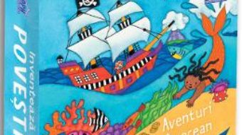 Cartea Inventeaza povesti. Aventuri in ocean (download, pret, reducere)