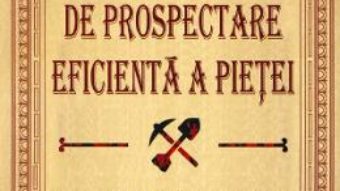 Cartea Ghid complet de prospectare eficienta a pietei – Bob Burg (download, pret, reducere)