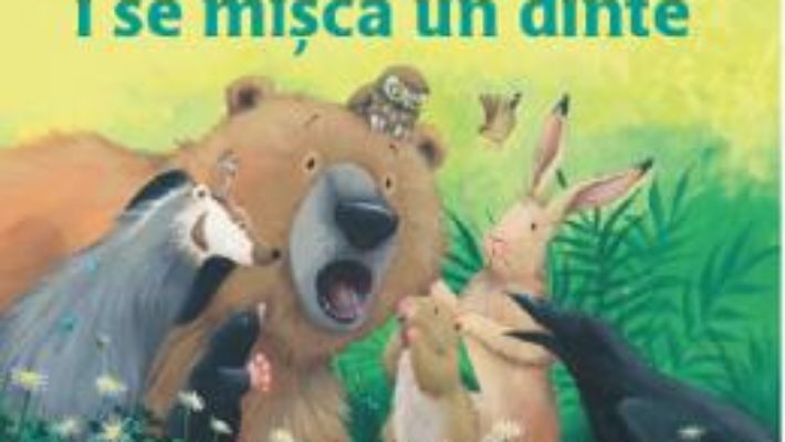 Cartea Lui Martin i se misca un dinte – Karma Wilson, Jane Chapman (download, pret, reducere)