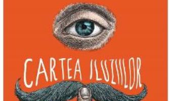 Cartea Cartea iluziilor – Paul Auster (download, pret, reducere)