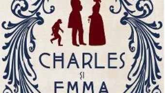 Cartea Charles si Emma. Crezul familiei Darwin – Deborah Heiligman (download, pret, reducere)