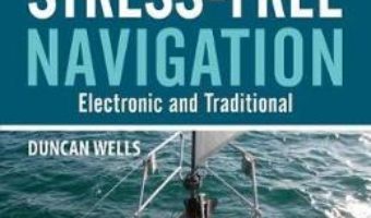 Cartea Stress-Free Navigation: Electronic and Traditional – Duncan Wells (download, pret, reducere)