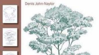 Cartea How to Draw: Trees – Denis Naylor (download, pret, reducere)