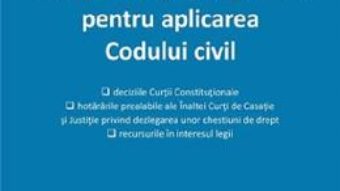 Cartea Jurisprudenta obligatorie pentru aplicarea Codului civil. Act. 20 ianuarie 2020 (download, pret, reducere)