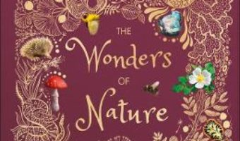 Cartea The Wonders of Nature – Ben Hoare (download, pret, reducere)