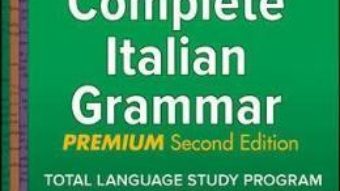 Cartea Practice Makes Perfect: Complete Italian Grammar, Premium Second Edition – Marcel Danesi (download, pret, reducere)