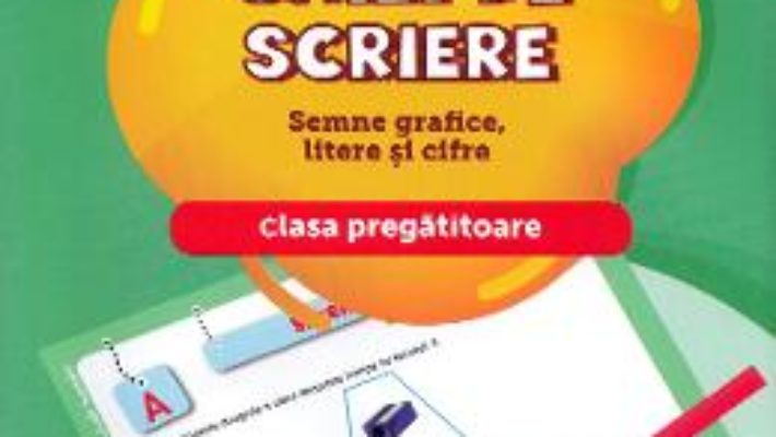 Cartea Caiet de scriere. Semne grafice, litere si cifre – Clasa pregatitoare – Iuliana Filfanescu (download, pret, reducere)