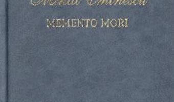 Cartea Memento mori – Mihai Eminescu (download, pret, reducere)