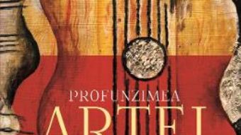 Cartea Profunzimea artei – Andrei Marga (download, pret, reducere)