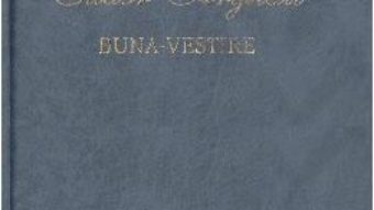 Cartea Buna-vestire – Tudor Arghezi (download, pret, reducere)