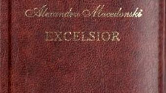 Cartea Excelsior. Laurii poeziei – Alexandru Macedonski (download, pret, reducere)