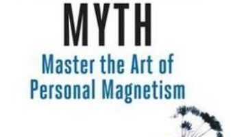 Cartea The Charisma Myth: Master the Art of Personal Magnetism – Olivia Fox Cabane (download, pret, reducere)