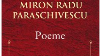 Cartea Poeme – Miron Radu Paraschivescu (download, pret, reducere)