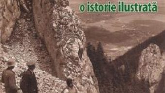 Cartea Piatra craiului, o istorie ilustrata – Ionut Bordea (download, pret, reducere)