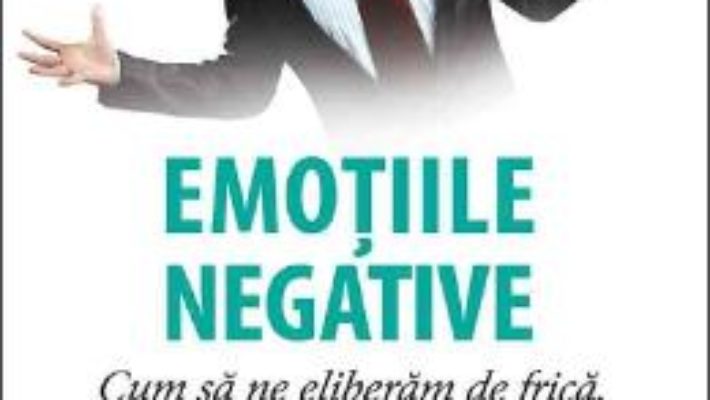 Cartea Emotiile negative – Latifa Gallo (download, pret, reducere)