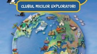 Cartea Clubul micilor exploratori. Lumea (download, pret, reducere)