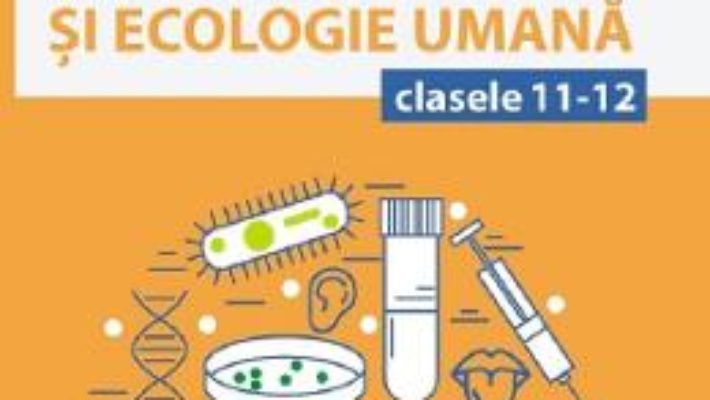 Cartea Memorator anatomie – Genetica si ecologie umana – Clasele 11-12 – Daniela Firicel, Irina Kovacs (download, pret, reducere)