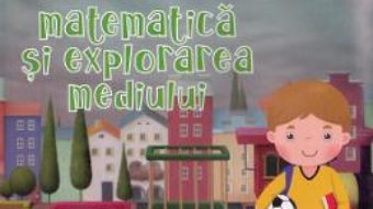 Cartea Matematica si explorarea mediului – Clasa pregatitoare Sem.1+2 – Caiet de lucru – Daniela Berechet (download, pret, reducere)