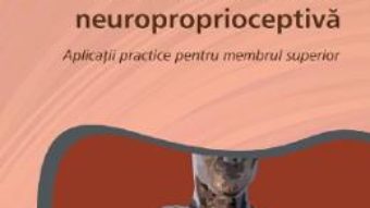 Cartea Tehnici de facilitare neuroproprioceptiva – Dorina Ianc (download, pret, reducere)