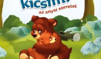 Cartea Szeretlek, kicsim! (Te iubesc, puisor!) – Lengyel Orsolya (download, pret, reducere)