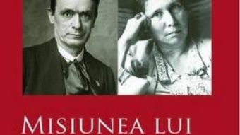 Pret Misiunea lui Rudolf Steiner si Ita Wegman – Margarete si Erich Kirchner-Bockholt pdf