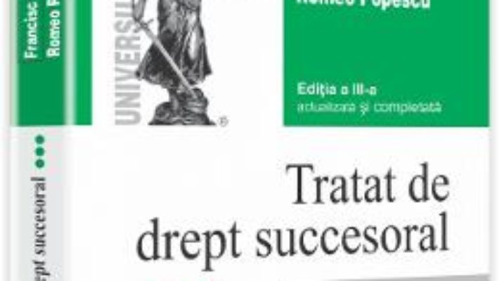 Tratat De Drept Succesoral Vol. Iii Transmisiunea Si Partajul M Ed. 3 – Francisc Deak, Romeo Popescu PDF (download, pret, reducere)