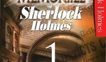 Pret Memoriile Lui Sherlock Holmes Vol.1 – Arthur Conan Doyle pdf