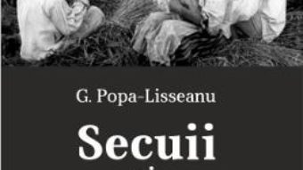 Secuii Si Secuizarea Romanilor – G. Popa-Lisseanu PDF (download, pret, reducere)