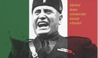 Pret Secretele Mortii Lui Mussolini – Luciano Garibaldi pdf