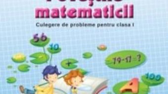 Povestile Matematicii. Culegere De Probleme Pentru Cls 1 – Tudora Pitila. Cleopatra Mihailescu PDF (download, pret, reducere)