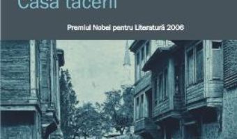 Pret Casa Tacerii – Orhan Pamuk pdf