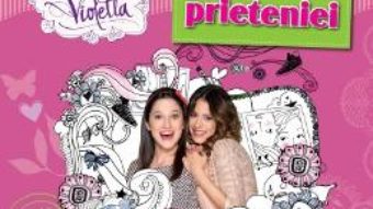 Pret Disney Violetta. Albumul prieteniei pdf