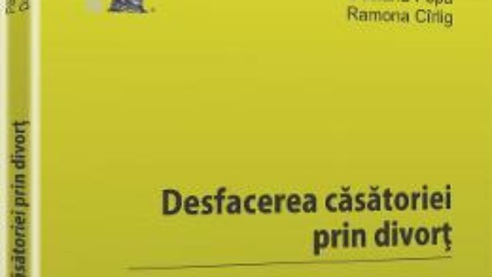 Download  Desfacerea Casatoriei Prin Divort – Pauna Neculae, Daciana Popa PDF Online