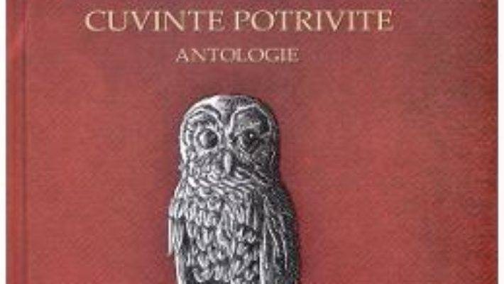 Pret Carte Cuvinte potrivite. Antologie – Tudor Arghezi