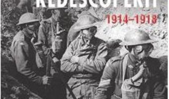 Cartea Razboiul Redescoperit 1914-1918 – (download, pret, reducere)