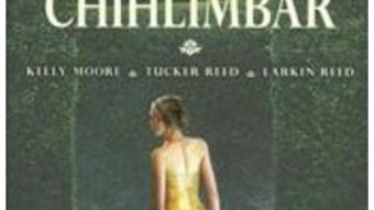 Pret Casa de chihlimbar – Kelly Moore, Tucker Reed, Larkin Reed pdf