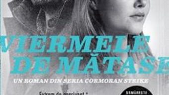 Pret Viermele de matase – Robert Galbraith pdf