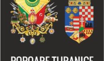 Pret Carte Popoare Turanice Parazitare – Nicolae Iorga