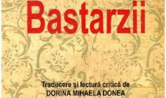 Bastarzii – Guy De Maupassant PDF (download, pret, reducere)