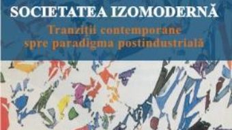 Pret Societatea Izomoderna – Emil E. Suciu pdf