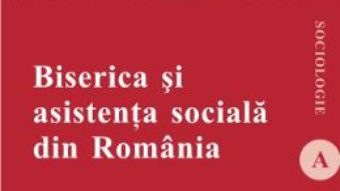 Pret Biserica Si Asistenta Sociala Din Romania – Ion Petrica pdf