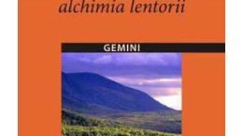 Cartea Alchimia Lentorii – Alchimie De La Lenteur – Pierre Oster pdf