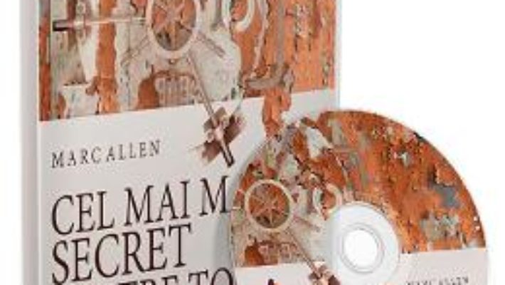 Cartea Audiobook. Cel mai mare secret dintre toate – Marc Allen (download, pret, reducere)