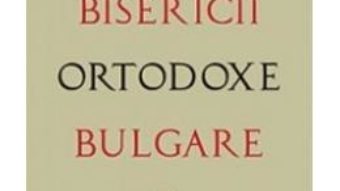 Pret Istoria Bisericii Ortodoxe Bulgare pdf