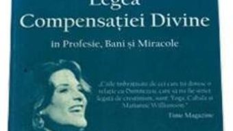 Pret Legea Compensatiei Divine – Marianne Williamson pdf