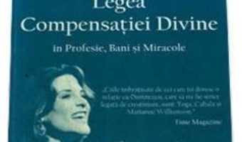 Pret Legea Compensatiei Divine – Marianne Williamson pdf